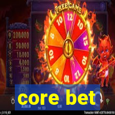 core bet