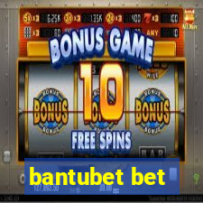 bantubet bet