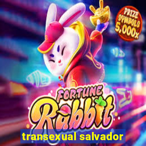 transexual salvador