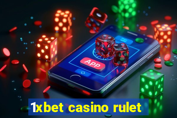 1xbet casino rulet