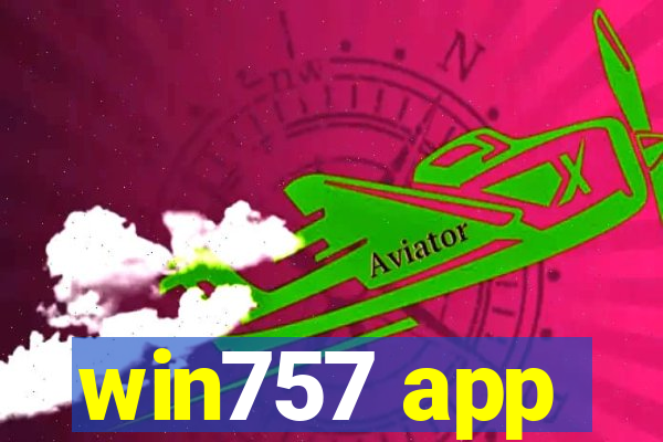 win757 app