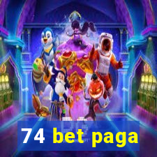 74 bet paga