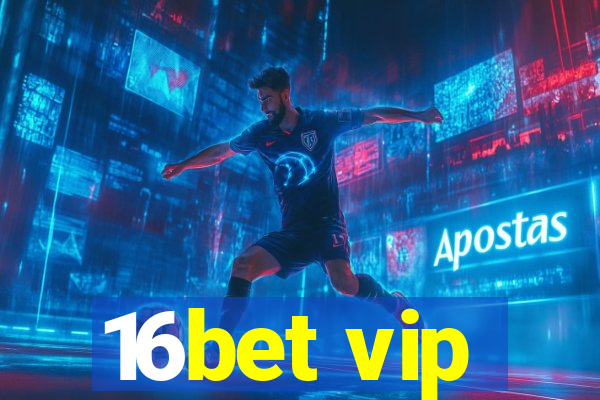 16bet vip