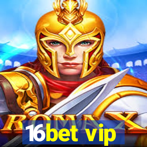 16bet vip