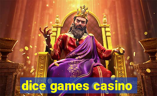 dice games casino