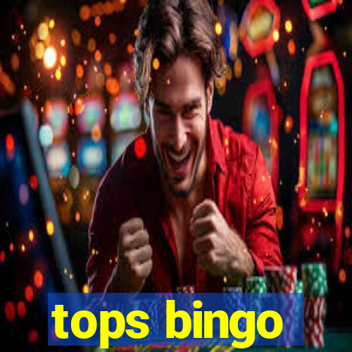 tops bingo