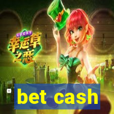 bet cash