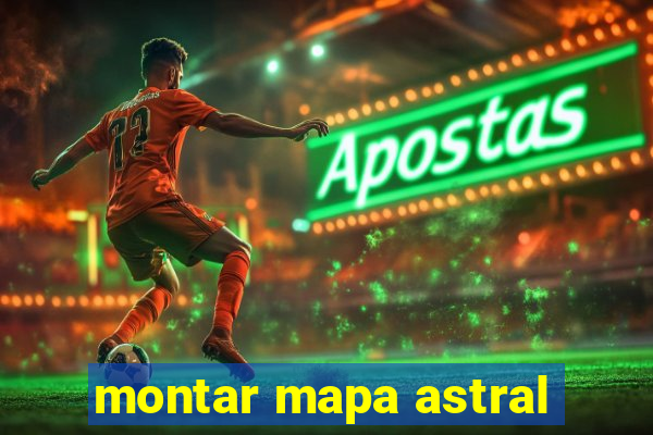 montar mapa astral