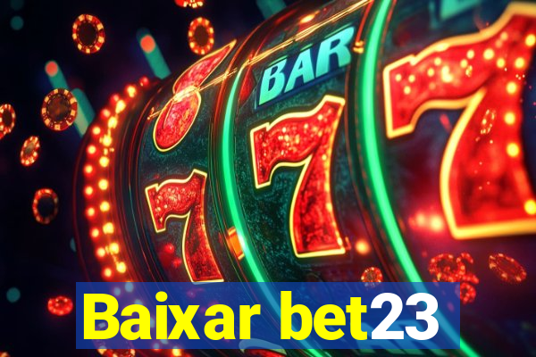 Baixar bet23