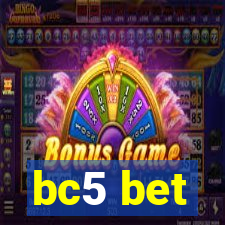 bc5 bet