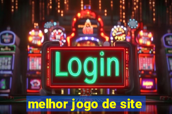 melhor jogo de site