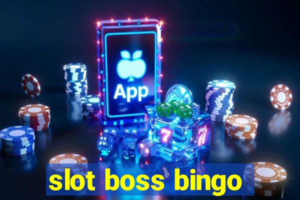 slot boss bingo