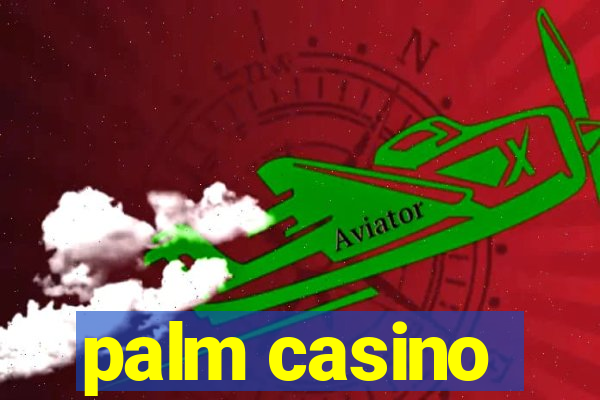 palm casino