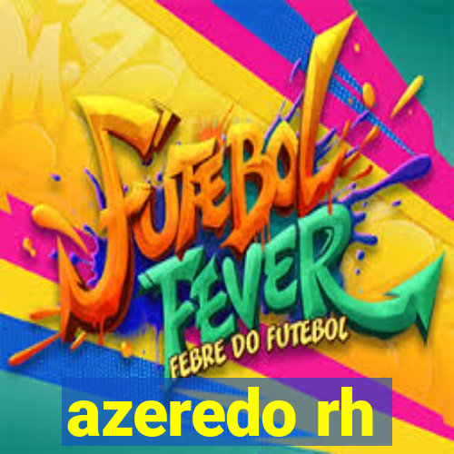 azeredo rh