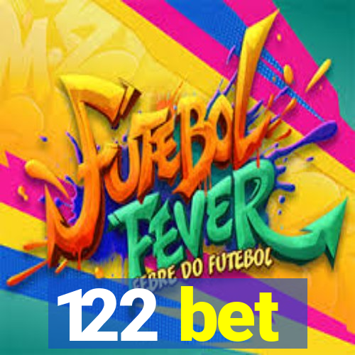 122 bet