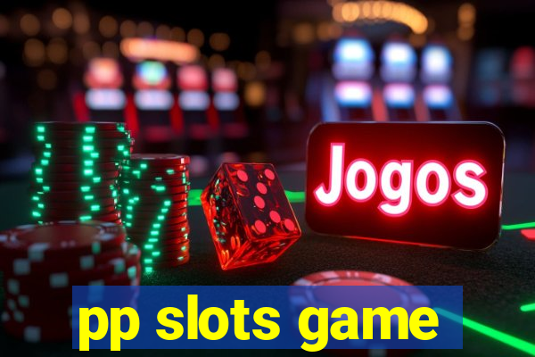 pp slots game