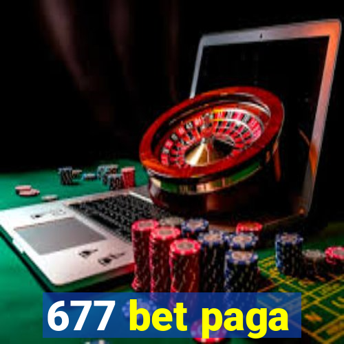 677 bet paga