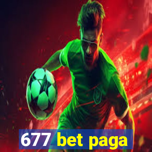 677 bet paga