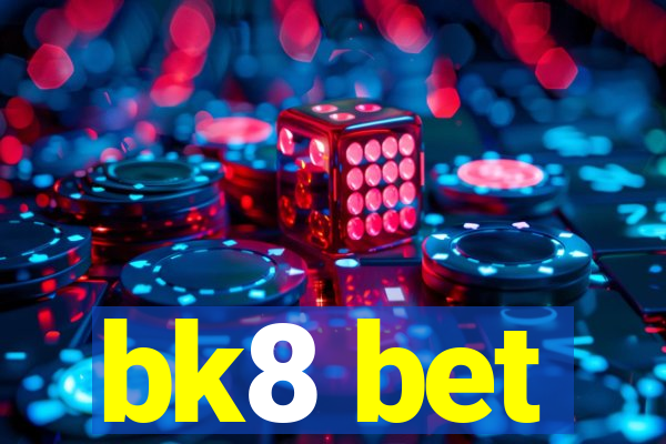 bk8 bet