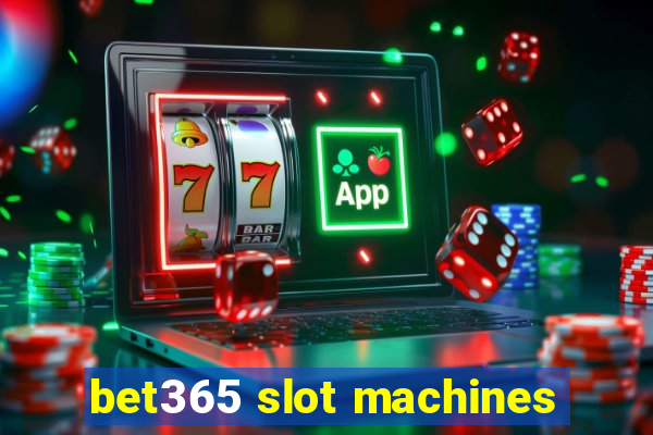 bet365 slot machines