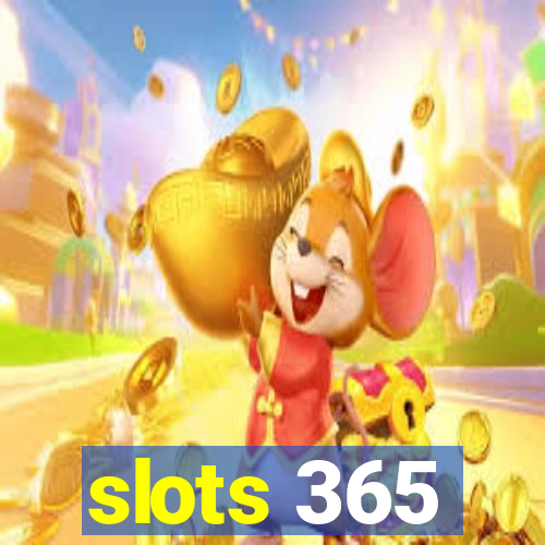 slots 365