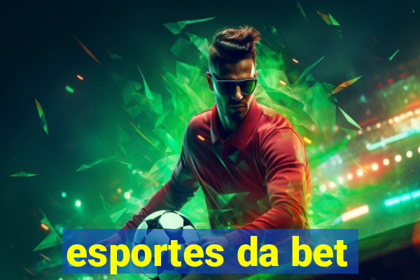 esportes da bet