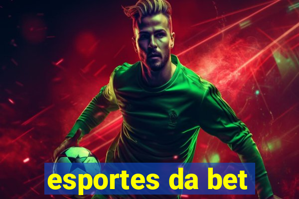 esportes da bet