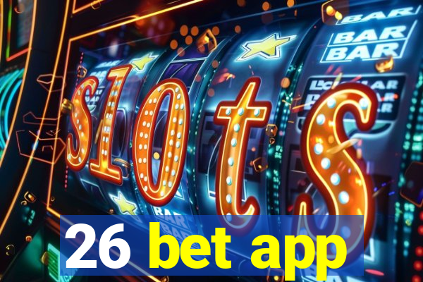 26 bet app