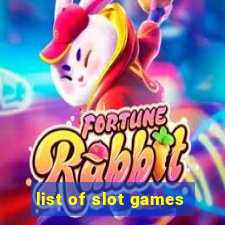 list of slot games