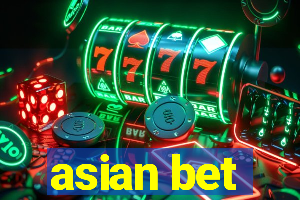 asian bet