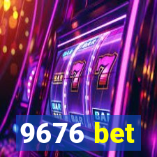 9676 bet