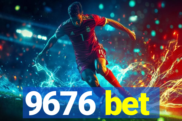 9676 bet