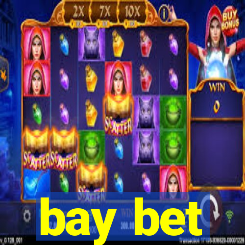 bay bet