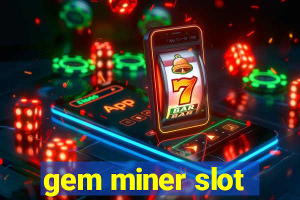 gem miner slot