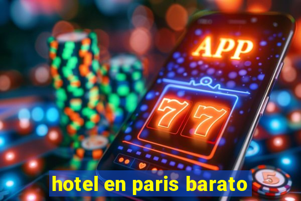 hotel en paris barato