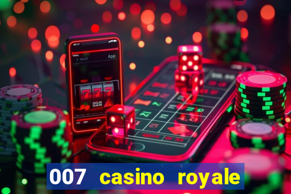 007 casino royale filme completo em portugues