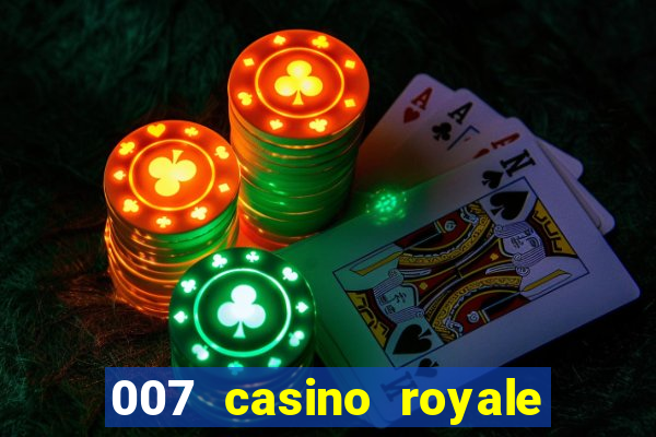 007 casino royale filme completo em portugues