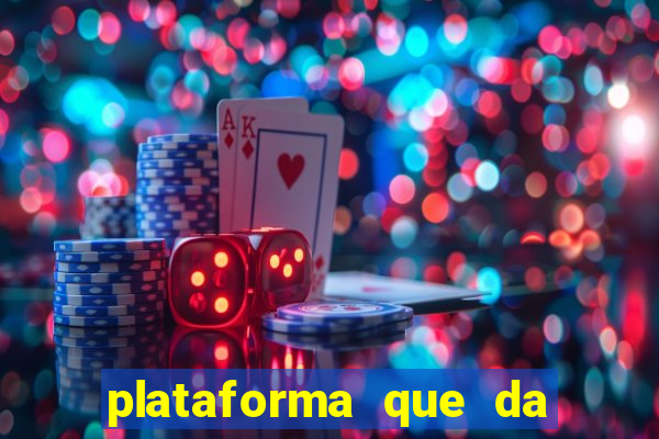 plataforma que da bonus no cadastro e saca no free