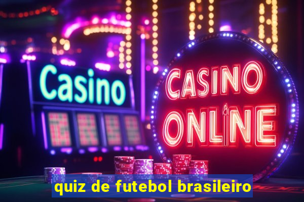 quiz de futebol brasileiro