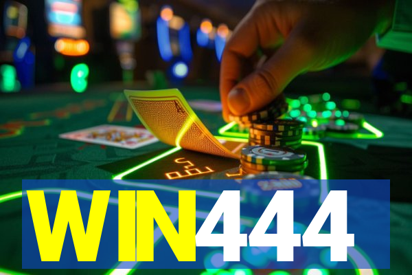 WIN444