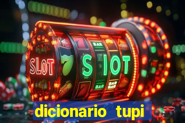 dicionario tupi guarani on line