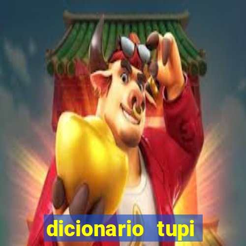 dicionario tupi guarani on line