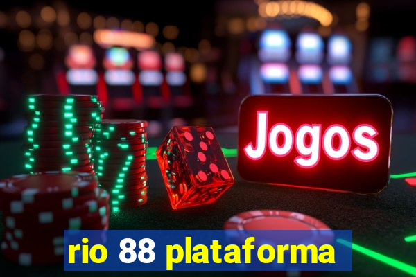 rio 88 plataforma