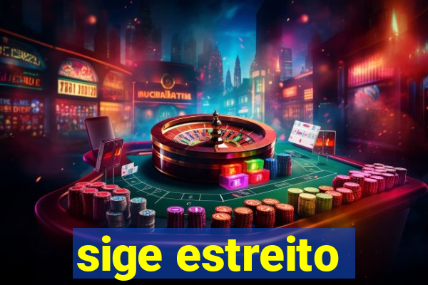 sige estreito