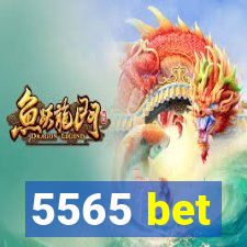 5565 bet