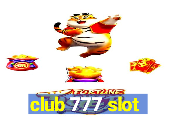 club 777 slot