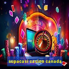 supacasi casino canada