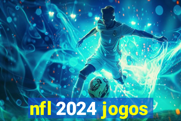 nfl 2024 jogos