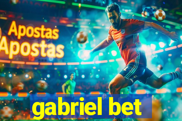 gabriel bet