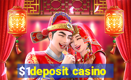 $1deposit casino